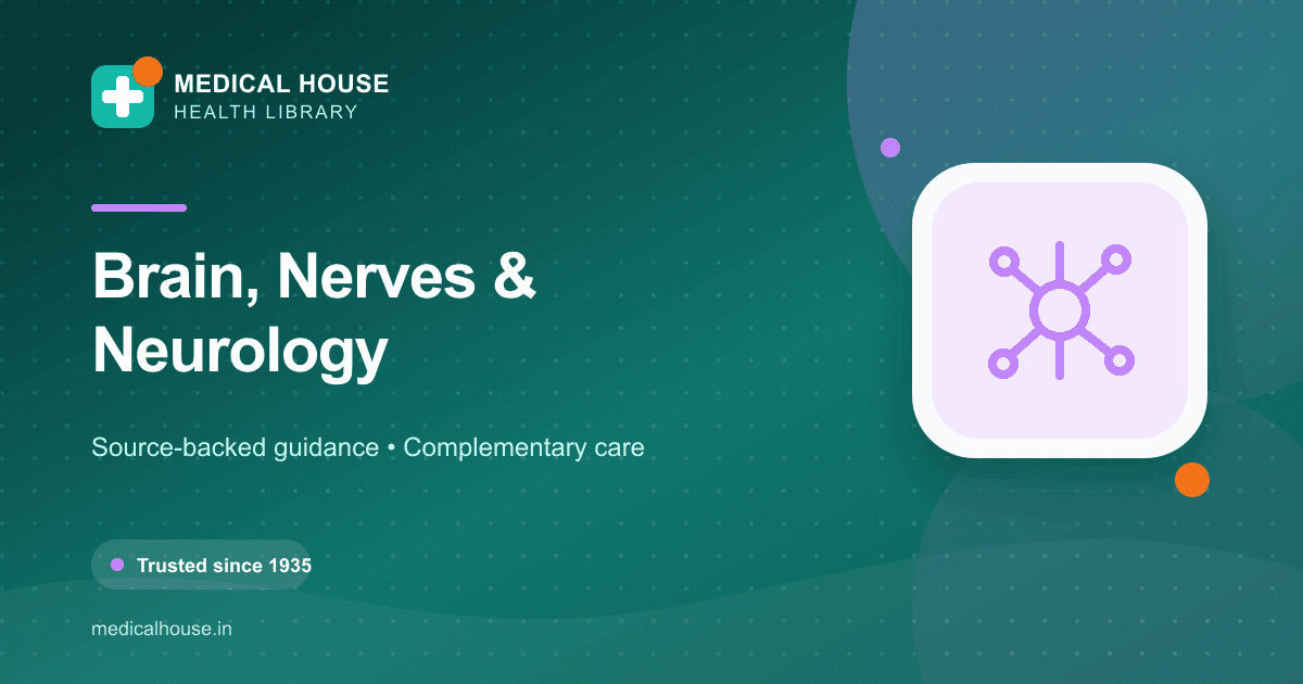 Brain, Nerves & Neurology — Medical House Health Library