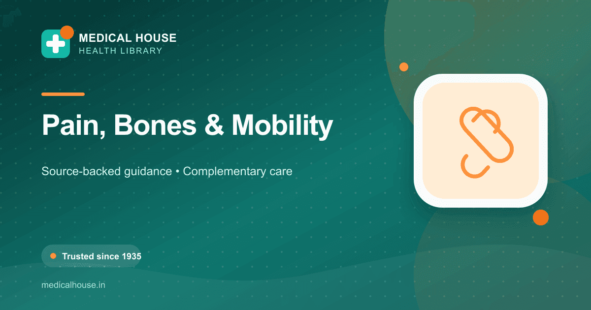 Pain, Bones & Mobility — Medical House Health Library