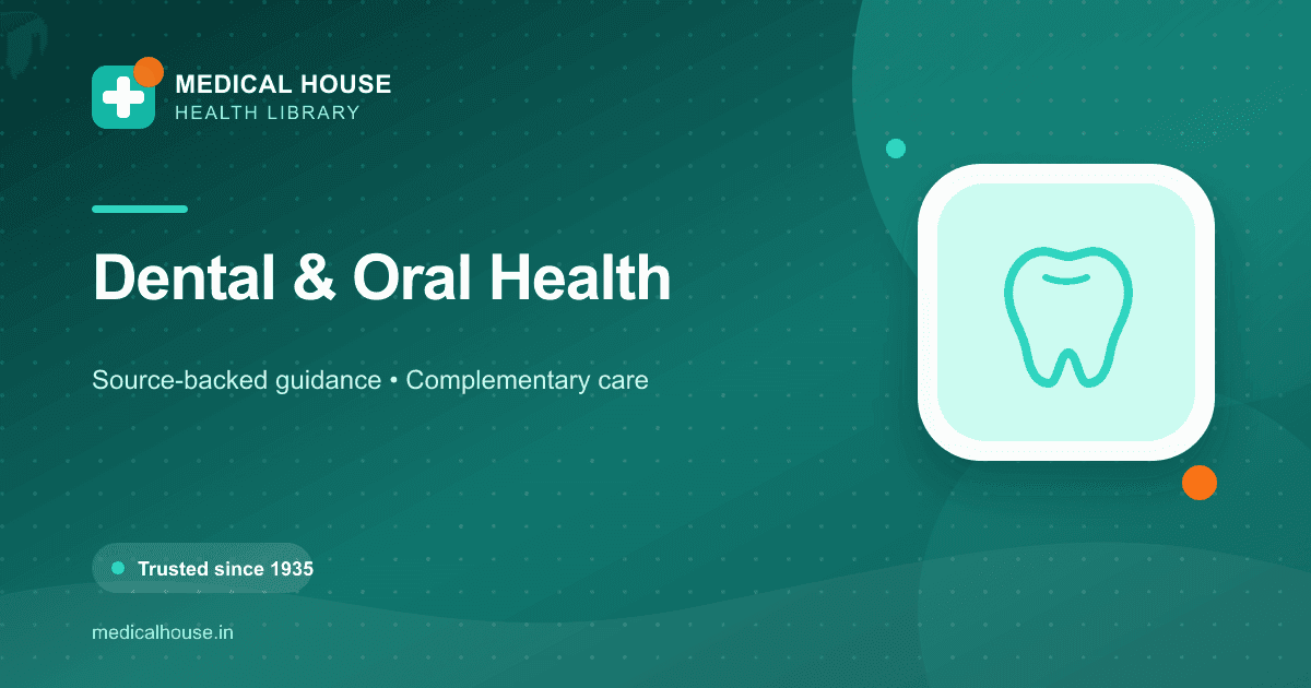Dental & Oral Health — Medical House Health Library