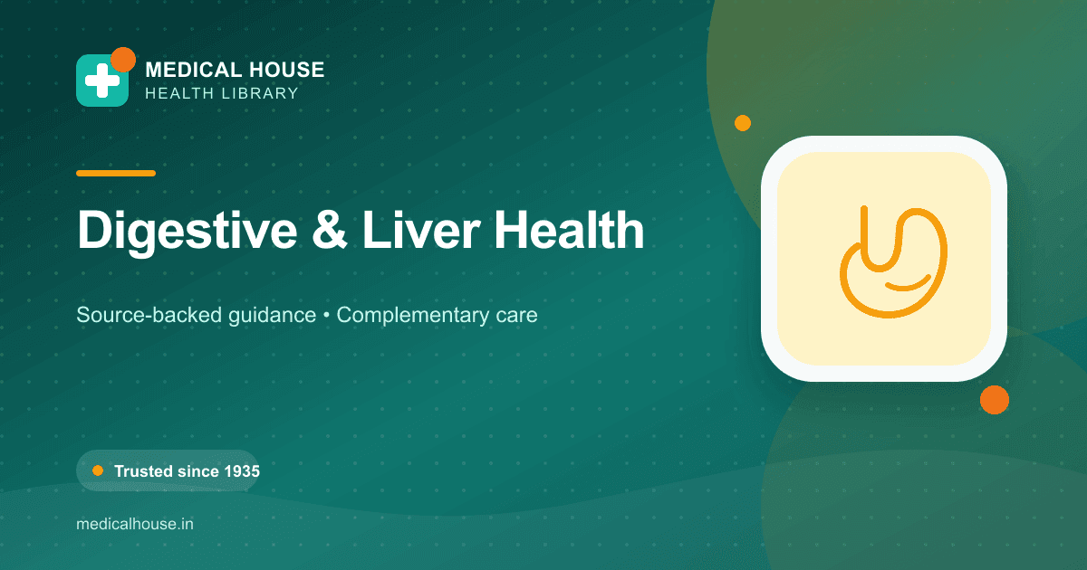 Digestive & Liver Health — Medical House Health Library