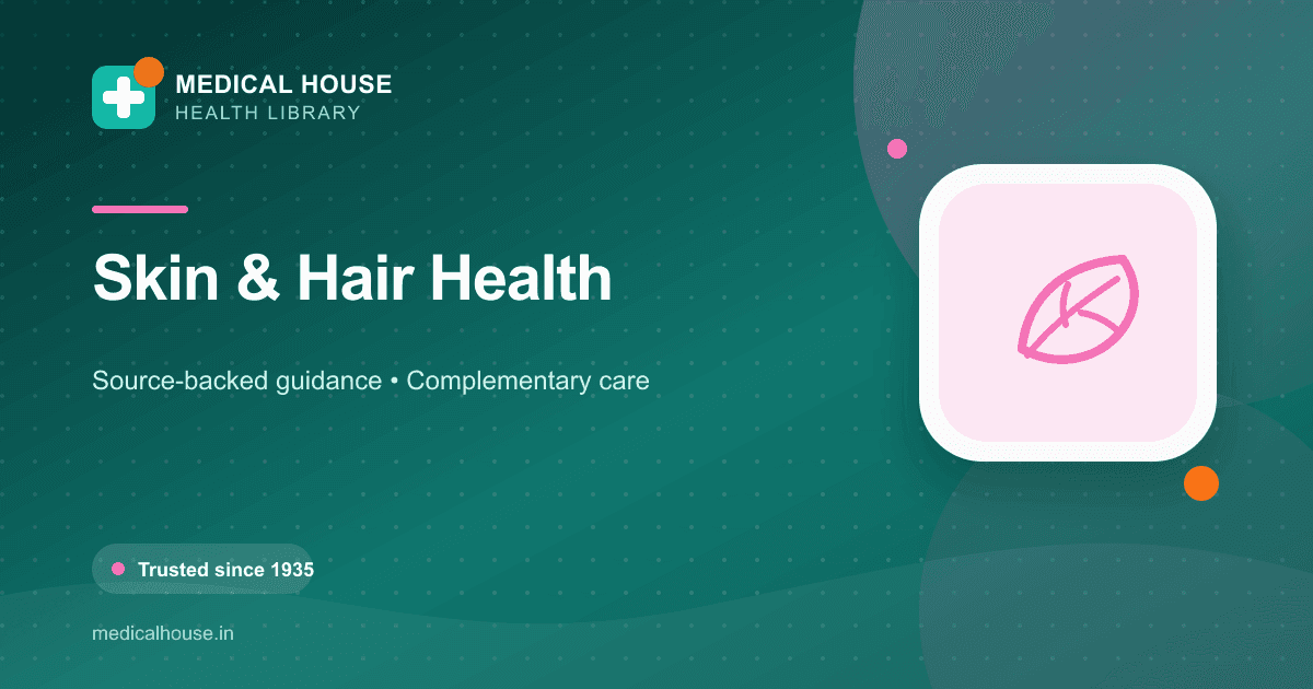 Skin & Hair Health — Medical House Health Library